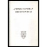 Wystąpienia z okazji nadania dr. Andrzejowi Stanisławowi Ciechanowieckiemu członkostwa honorowego Stowarzyszenia Historyków Sztu