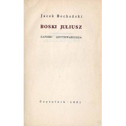 Boski Juliusz. Zapiski antykwariusza