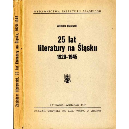 25 lat literatury na Śląsku 1920-1945
