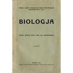 Biologja. Skrypt według wykł. Godlewskiego