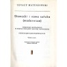 Słowacki i nowa sztuka (modernizm). Twórczość Słowackiego w świetle poglądów estetyki nowoczesnej. Studium krytyczno-porównawcze