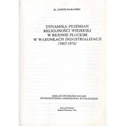 Dynamika przemian religijności wiejskiej w rejonie płockim w warunkach industrializacji. 1967-1976