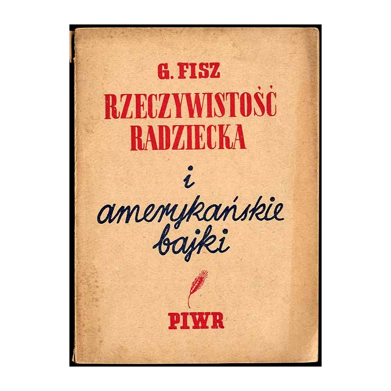 Rzeczywistość radziecka i amerykańskie bajki