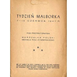 Tydzień Malborka 7-15 czerwca 1947 r. pod protektoratem Michała Roli-Żymierskiego [Malbork wczoraj i dziś]