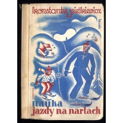 Nauka jazdy na nartach (ze szczególnym uwzględnieniem narciarstwa w szkole). Podręcznik metodyczny dla nauczycieli, uczniów i sa
