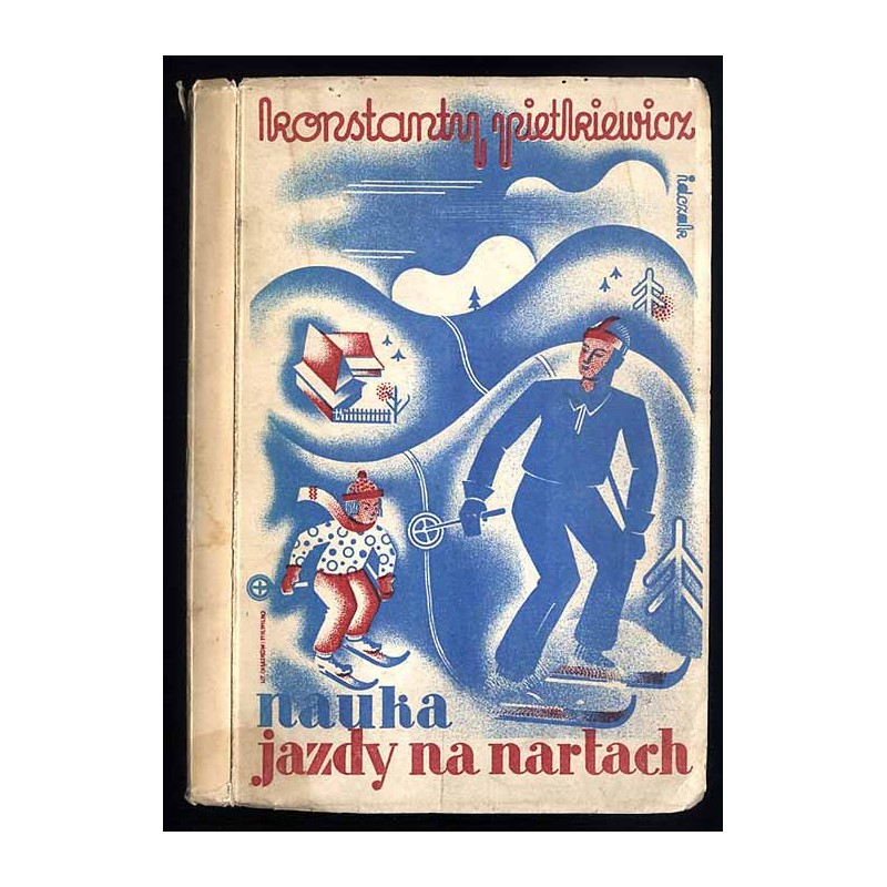 Nauka jazdy na nartach (ze szczególnym uwzględnieniem narciarstwa w szkole). Podręcznik metodyczny dla nauczycieli, uczniów i sa