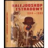 Kalejdoskop estradowy. Leksykon polskiej rozrywki 1944-1989. Artyści, twórcy, osobistości