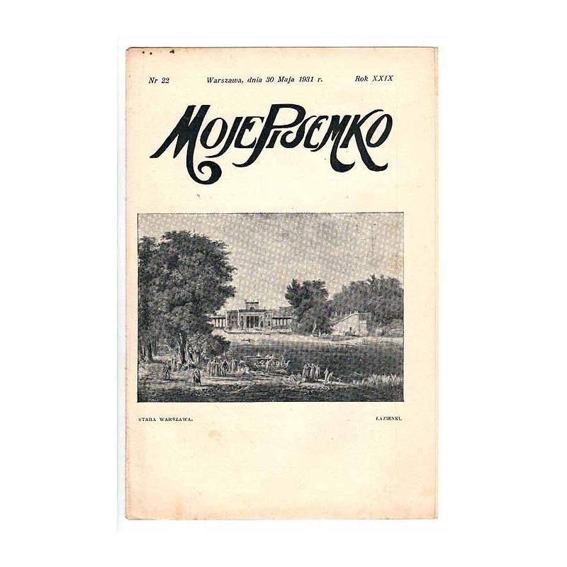 Moje Pisemko. R.29 (1931). Nr 22 (30 maja 1931)