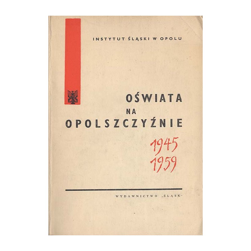 Oświata na Opolszczyźnie w latach 1945-1959
