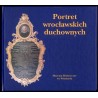 Portret wrocławskich duchownych
