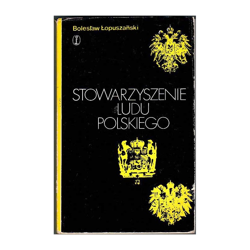 Stowarzyszenie Ludu Polskiego. (1835-1841). Geneza i dzieje