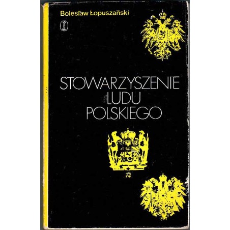 Stowarzyszenie Ludu Polskiego. (1835-1841). Geneza i dzieje
