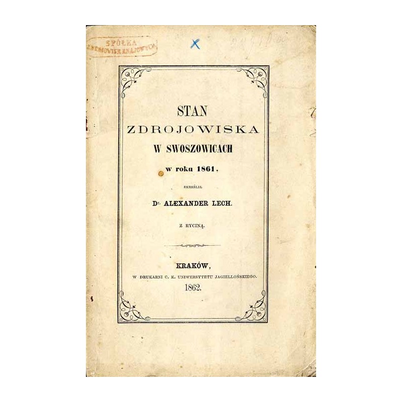 Stan Zdrojowiska w Swoszowicach w roku 1861
