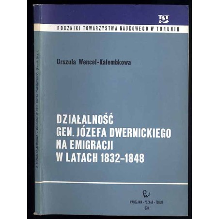 Działalność gen. Józefa Dwernickiego na emigracji w latach 1832-1848