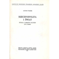 Rzeczpospolita i świat. Studia z dziejów kultury XVII wieku