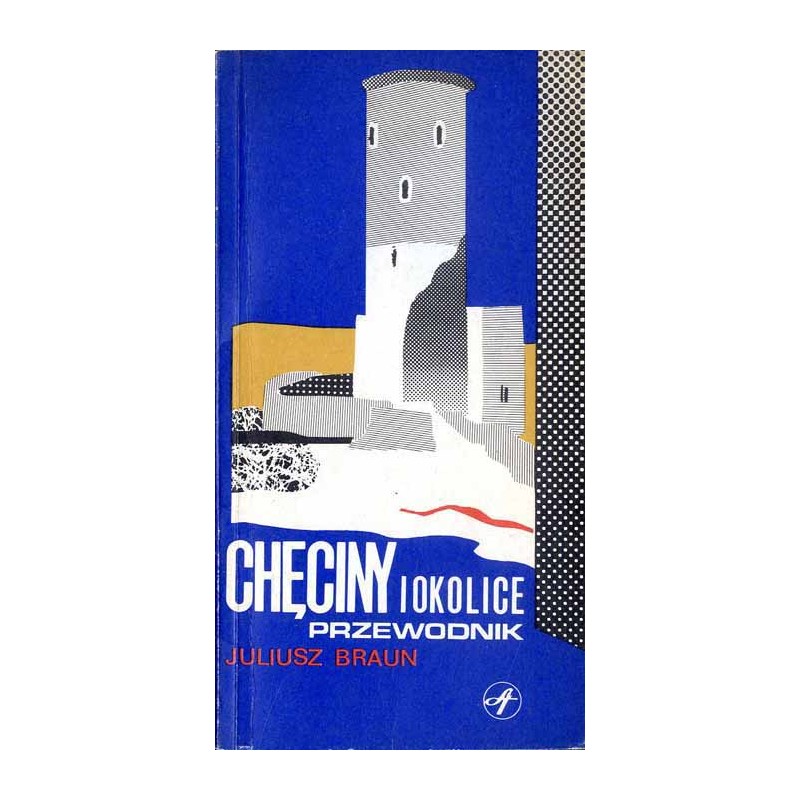 Chęciny i okolice. Przewodnik