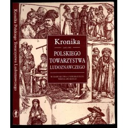 Kronika Polskiego Towarzystwa Ludoznawczego (1895-1995)