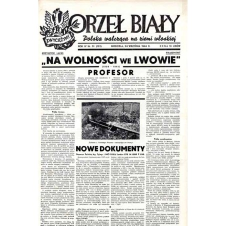 Orzeł Biały. Polska walcząca na ziemi włoskiej. R.4 (1944). Nr 31 (121) (24 września 1944) / Kazimierz Bartel / Karol Ludwik Kon