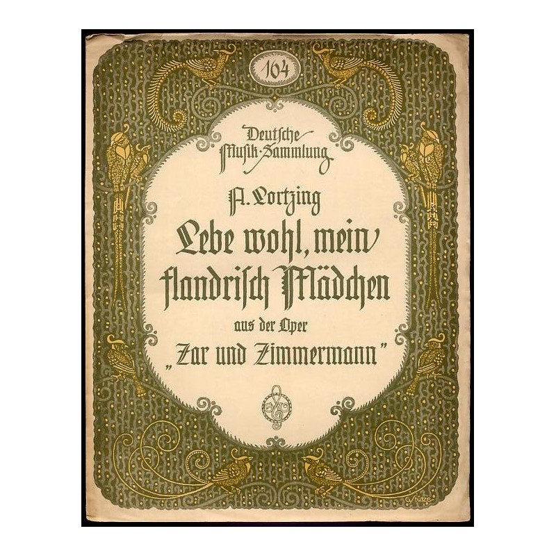 Lebe wohl, mein flandrisch Mädchen. Lied aus der Oper: "Zar und Zimmermann."