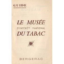 Le Musée d' Intéret National du Tabac. Guide