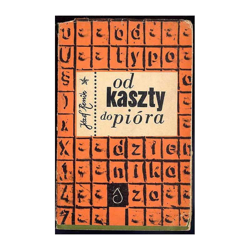 Od kaszty do pióra. Wspomnienia starego dziennikarza