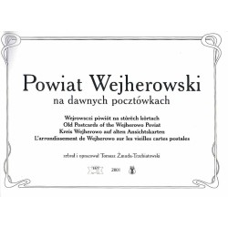 Powiat Wejherowski na dawnych pocztówkach  Wejrowsczi pòwiôt na stôrëch kôrtach