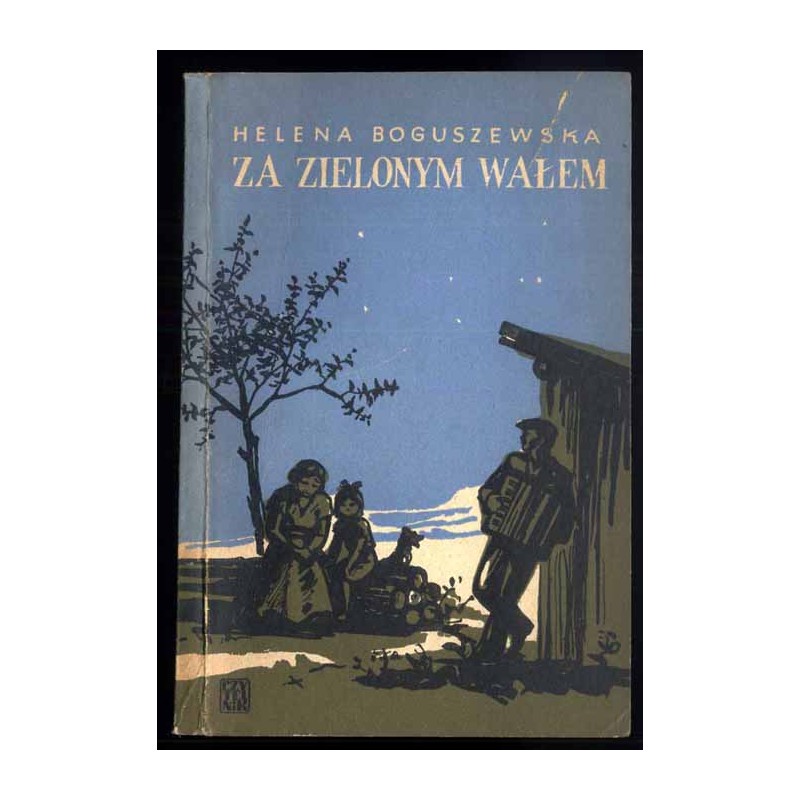Za zielonym wałem