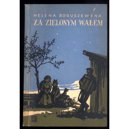 Za zielonym wałem