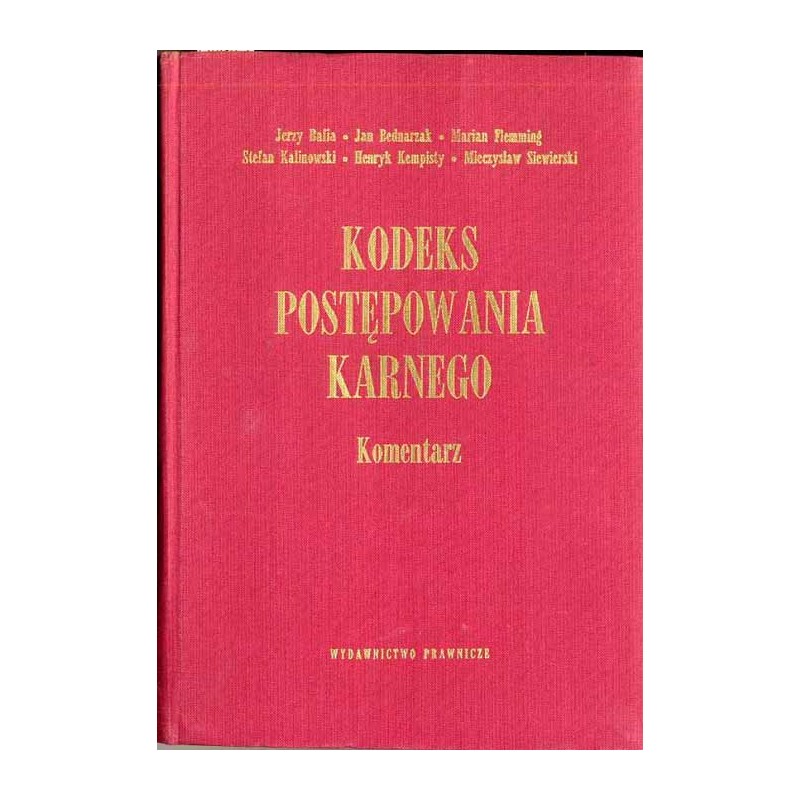 Kodeks Postępowania Karnego. Komentarz. Stan prawny na dzień 1 kwietnia 1971 r