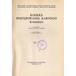 Kodeks Postępowania Karnego. Komentarz. Stan prawny na dzień 1 kwietnia 1971 r