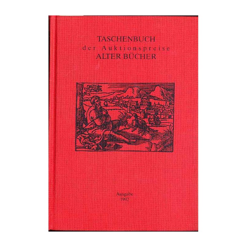 Taschenbuch der Auktionspreise Alter Bücher. Eine systematische Zusammenstellung der Ergebnisse aus den Buchauktionen in der Bun