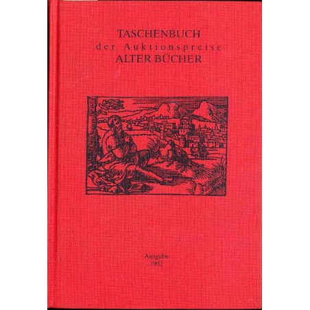 Taschenbuch der Auktionspreise Alter Bücher. Eine systematische Zusammenstellung der Ergebnisse aus den Buchauktionen in der Bun