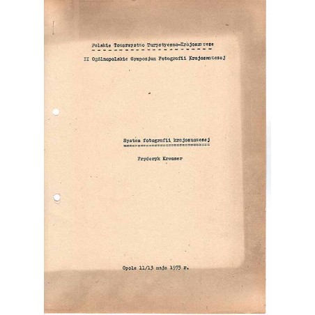 System fotografii krajoznawczej. Opole, 11/13 maja 1973. II Sympozjum Fotografii Krajoznawczej