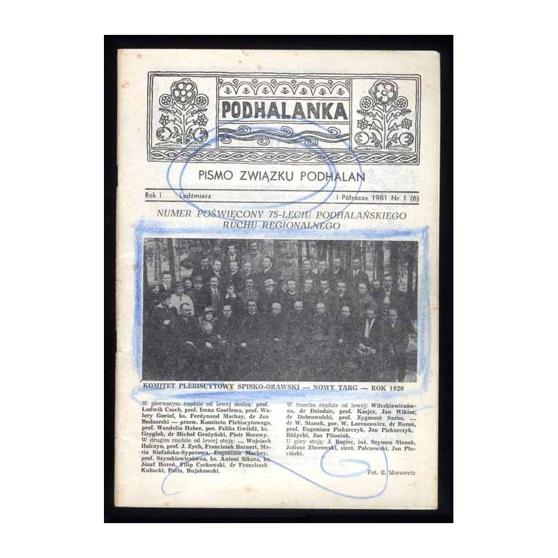 Podhalanka. Pismo Związku Podhalan. R.1 (1981). Nr 1 (6) (I pólrocze 1981). Numer poświęcony 75-leciu podhalańskiego ruchu regio