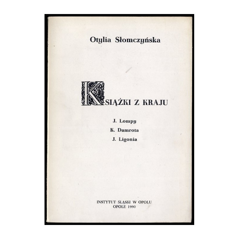 Książki z kraju J. Lompy, K. Damrota, J. Ligonia