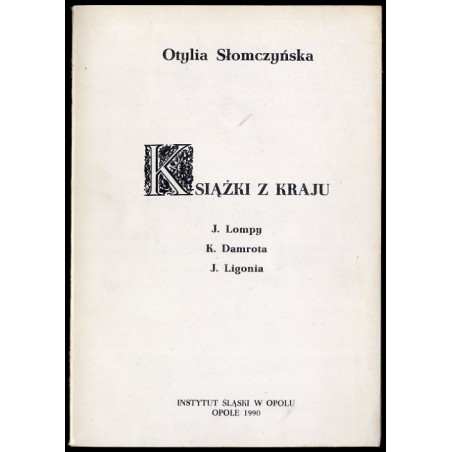 Książki z kraju J. Lompy, K. Damrota, J. Ligonia