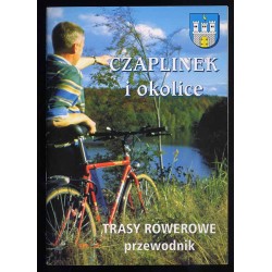 Czaplinek i okolice. Trasy rowerowe. Przewodnik