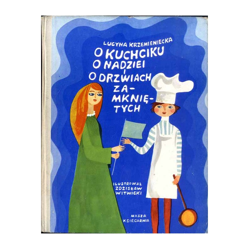 O kuchciku, o nadziei i o drzwiach zamkniętych
