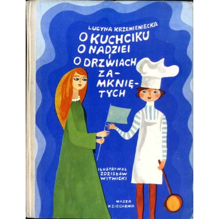 O kuchciku, o nadziei i o drzwiach zamkniętych