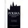 Polska na przestrzeni wieków. Praca zbiorowa