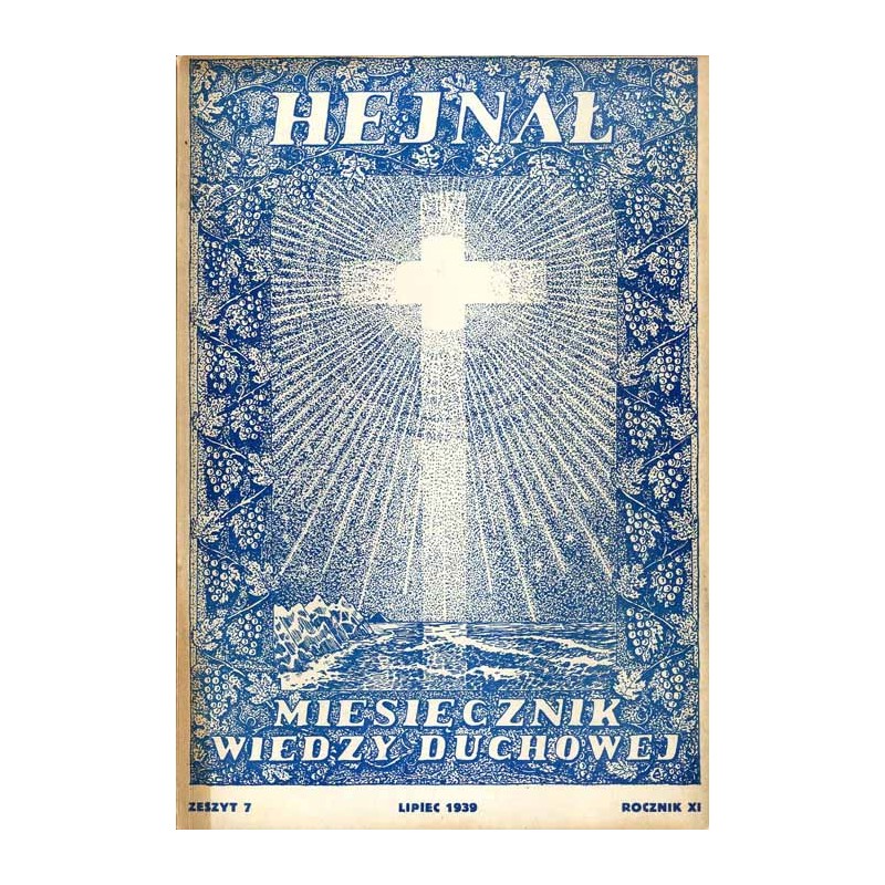 "Hejnał". Miesięcznik wiedzy duchowej. R. 11 (1939). Z. 7 (Lipiec 1939)