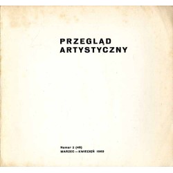 Przegląd Artystyczny. 1969. Nr 2 (48) (Marzec-Kwiecień 1969) / Niko Pirosmanaszwili / Marek Żuławski / Konrad Srzednicki / Zofia