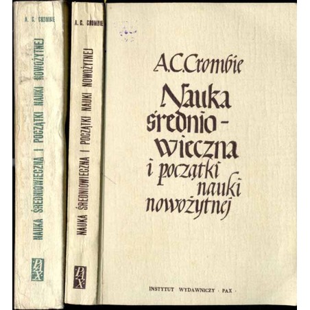 Nauka średniowieczna i początki nauki nowożytnej. T. 1-2