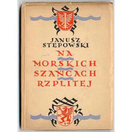 Na morskich szańcach Rzplitej. Kronika historyczna 1635 roku w 6 odsłonach