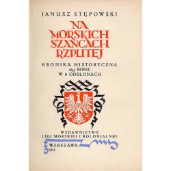Na morskich szańcach Rzplitej. Kronika historyczna 1635 roku w 6 odsłonach