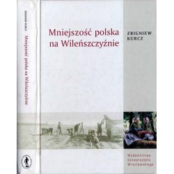 Mniejszość polska na Wileńszczyźnie. Studium socjologiczne