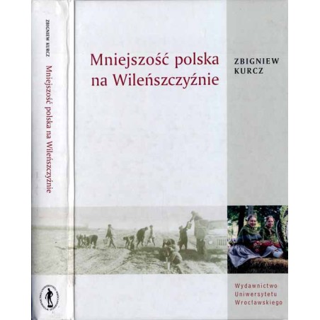 Mniejszość polska na Wileńszczyźnie. Studium socjologiczne