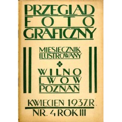 Przegląd Fotograficzny. Miesięcznik ilustrowany. Organ Fotoklubu Wileńskiego i Lwowskiego Towarzystwa Fotograficznego. R. 3 (193