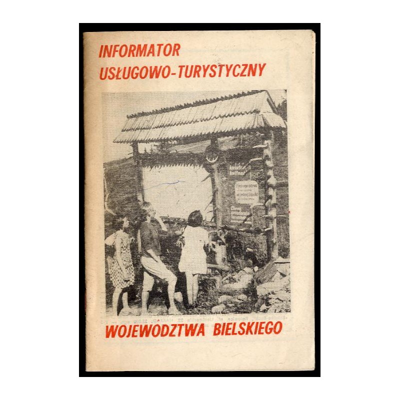 Informator usługowo-turystyczny województwa bielskiego