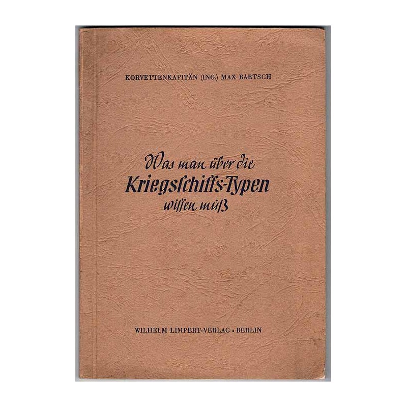 Was man über die Kriegsschiffs-Typen wissen muß